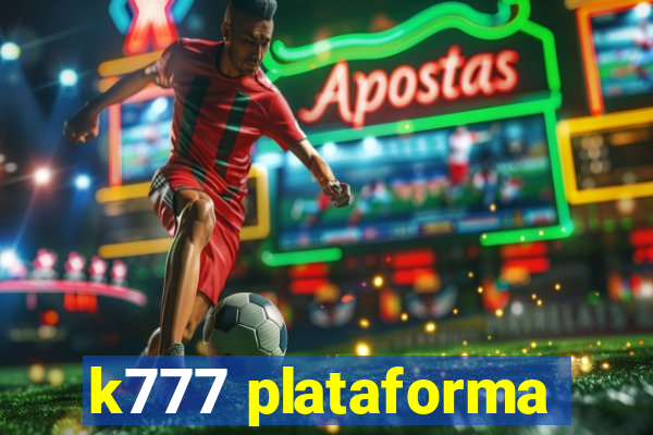 k777 plataforma